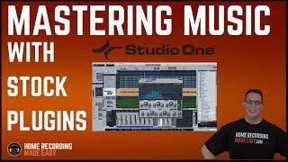 Mastering Tutorial - How To Master with Stock Plugins - Presonus Studio One