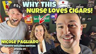 A Nurses Perspective On Cigars! Nicole Pagliaro | Epi 271