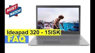 Lenovo Ideapad 320 Core i3 6th Gen | IP 320-15ISK Laptop - Important FAQ (Not a Review)