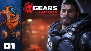 Big Bearded Meatslabs And A Pretty Great Spinoff - Let's Play Gears Tactics - PC Gameplay Part 1