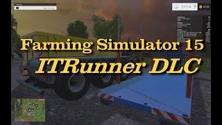 Farming Simulator 15: ITRunner DLC