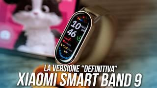 Recensione XIAOMI Smart BAND 9: perfetta per quasi tutti!