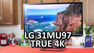 LG 31MU97 - My First TRUE 4K Monitor