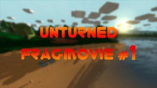 Unturned  - FragMovie - #1