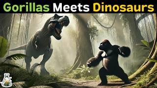 What if Gorillas Had to Face Dinosaurs?