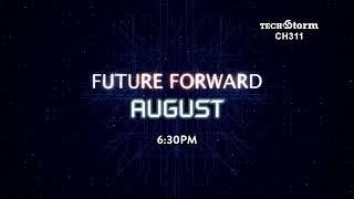 HOLIDAY STUNT  |  #FutureForwardAugust on TechStorm