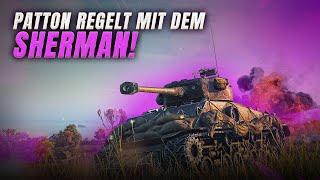 Tier 6 ist einfach besser! General Patton regelt im Sherman Easy 8! [WoT - Gameplay - Deutsch]