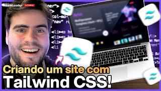 Vamos Criar um Site usando Tailwind CSS (TUTORIAL)