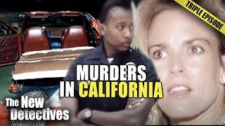 Worst Murders In California (SOLVED!) | TRIPLE EPISODE | New Detectives