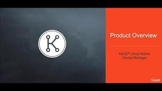 KACE Cloud MDM - Product Walkthrough