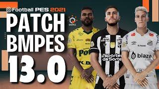 PATCH BMPES 13.0 | NOVAS FACES | TÉCNICOS | ESTÁDIOS | KITS | TRANSFERÊNCIAS | PES 2021 ATUALIZADO