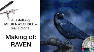 Ausstellung Medienwechsel Making of: Mystic Raven in Digital Acryl Mischtechnik