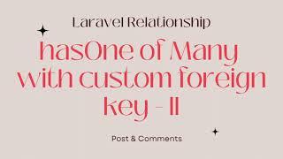 Laravel hasOne of Many with custom foreign key