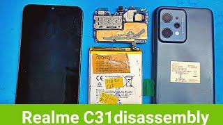 Realme C31 disassembly// Realme C31 Teardown// How to open Realme C31 properly.