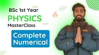 BSc 1st Year Physics || Complete Numerical Masterclass 