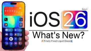iOS 26 Beta 2 is Out! - What's New? (Finally Fixed)