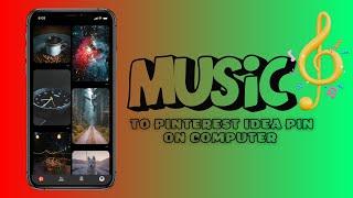 how to add music to Pinterest idea pin on computer ||  How to Add Music to a Story Pin || Add Music