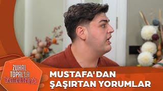 Mustafa Yorumlarıyla Herkesi Şaşırttı | Zuhal Topal'la Yemekteyiz 653. Bölüm