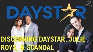 Discerning Daystar, Julie Roys, And The Alleged Abuse Scandal