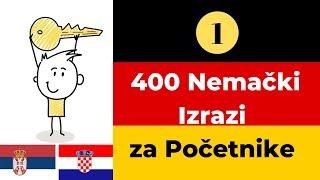 Nemački rečnik - 400 Nemački Izrazi za Početnike - prvi deo (Nemačko - Srpski, Njemački - Hrvatski