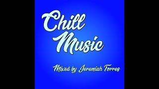 Chill Music - Jeremiah Torres (FULL ALBUM)