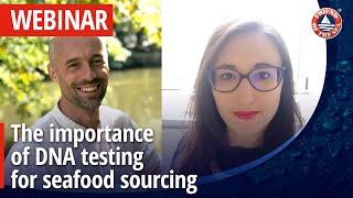 WEBINAR: The importance of DNA testing for seafood sourcing