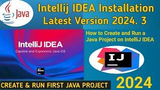 How to install IntelliJ IDEA 2024.3 on Windows 10/11 (64 bit) [ 2024 Update ] Java JDK 23