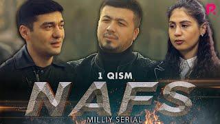 Nafs 1-qism (milliy serial) | Нафс 1-кисм (миллий сериал)