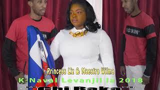 Princess Liz & Maestro Wilma "Chi Baka" Kanaval Levanjil la 2018