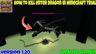 how to kill ender Dragon in Minecraft trial 1.20 ! creative on mein ! easy ender Dragon kill