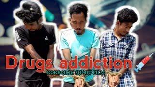 Drugs Addiction (Kokborok short film)