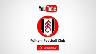 Subscribe to Fulham Football Club's Official YouTube Channel!