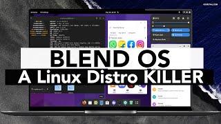 Blend OS - The Perfect Blend Of Linux Distros, Android Apps & Web Apps