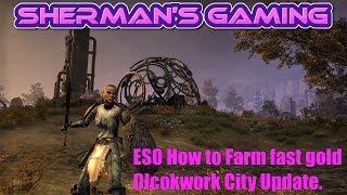 ESO Guide to Farm fast gold Clockwork City Update.