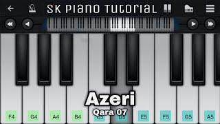 Azeri :: Mobile Piano Tutorial | Qara 07