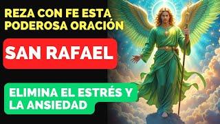 Reza a San Rafael Arcángel: Oración para Superar el Estrés y la Ansiedad 