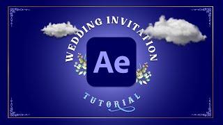 Wedding Invitation Tutorial | How to create Invitations in After Effects