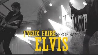 Serge band - J'veux faire Elvis (Clip officiel)