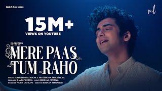 Mere Paas Tum Raho | Full Video | Sumedh Mudgalkar  | Ambika Devi | Bharat Kamal | MOhit Lalwani