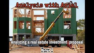 A quick tutorial: Analyzing a real estate investment proposal | Part 1