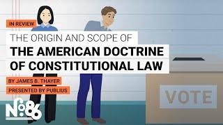 The Origin and Scope of the American Doctrine of Constitutional Law