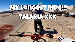 My longest ride (Talaria XXX)