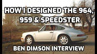 Design secrets of the Porsche 964, 959 and Speedster: Ben Dimson EXCLUSIVE interview