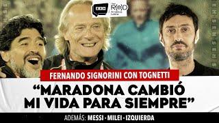 "MARADONA CAMBIÓ MI VIDA PARA SIEMPRE" // FERNANDO SIGNORINI ( ENTRENADOR DE MARADONA) CON TOGNETTI