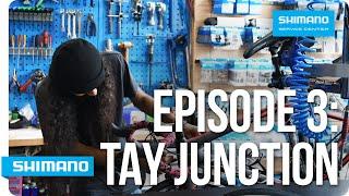 Episode 3 - Tay Junction | SHIMANO SERVICE CENTER