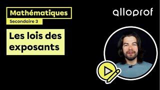 Les lois des exposants | Mathématiques | Alloprof