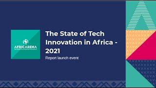 State of Tech in Africa 2021: Report Launch by AfricArena