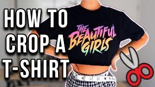 HOW TO CROP A T-SHIRT WITH SCISSORS | Easy DIY