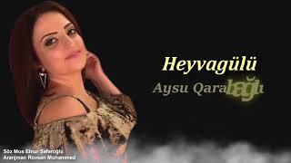 Aysu Qarabağlı - Heyvagülü  (2019)