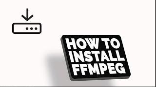 How to install ffmpeg on windows